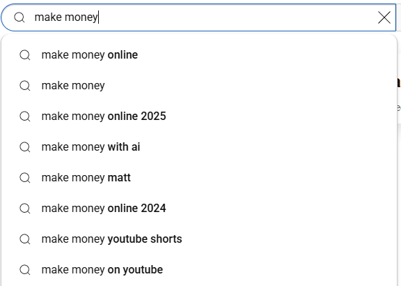 Youtube search with make money text inputted on it . The purpose is to introduce how youtube search can be a helpful tool for youtube keyword research.